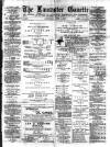 Lancaster Gazette Saturday 03 July 1886 Page 1