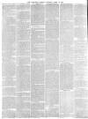 Lancaster Gazette Saturday 21 April 1888 Page 6