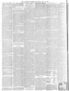 Lancaster Gazette Saturday 21 July 1888 Page 6