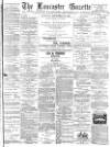 Lancaster Gazette Saturday 15 September 1888 Page 1