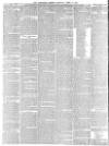 Lancaster Gazette Saturday 13 April 1889 Page 6