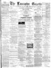 Lancaster Gazette Wednesday 08 January 1890 Page 1