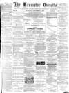 Lancaster Gazette Wednesday 03 September 1890 Page 1