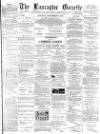 Lancaster Gazette Saturday 06 September 1890 Page 1
