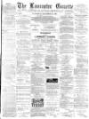 Lancaster Gazette Wednesday 17 September 1890 Page 1
