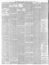 Lancaster Gazette Saturday 21 March 1891 Page 8