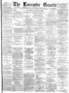 Lancaster Gazette Saturday 21 January 1893 Page 1