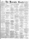 Lancaster Gazette Saturday 28 January 1893 Page 1