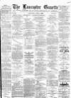 Lancaster Gazette Saturday 01 April 1893 Page 1