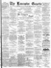Lancaster Gazette Saturday 10 June 1893 Page 1