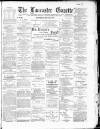 Lancaster Gazette Saturday 19 May 1894 Page 1
