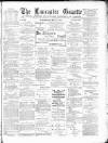 Lancaster Gazette Wednesday 23 May 1894 Page 1
