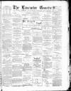 Lancaster Gazette Saturday 26 May 1894 Page 1