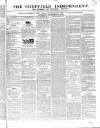 Sheffield Independent Saturday 24 November 1832 Page 1