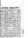 Sheffield Independent Saturday 06 October 1838 Page 1