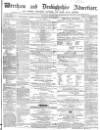 Wrexham Advertiser Saturday 06 March 1858 Page 1