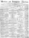 Wrexham Advertiser Saturday 27 March 1858 Page 1