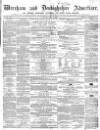 Wrexham Advertiser Saturday 03 April 1858 Page 1
