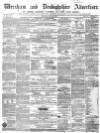 Wrexham Advertiser Saturday 24 July 1858 Page 1