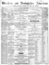 Wrexham Advertiser Saturday 04 September 1858 Page 1