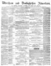 Wrexham Advertiser Saturday 30 October 1858 Page 1