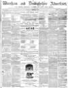 Wrexham Advertiser Saturday 04 December 1858 Page 1