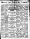 Wrexham Advertiser Saturday 02 July 1859 Page 1