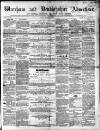 Wrexham Advertiser Saturday 09 July 1859 Page 1