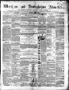 Wrexham Advertiser Saturday 14 April 1860 Page 1