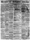 Wrexham Advertiser Saturday 29 June 1861 Page 1