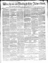 Wrexham Advertiser Saturday 05 April 1862 Page 1