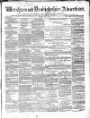 Wrexham Advertiser Saturday 31 May 1862 Page 1