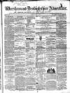 Wrexham Advertiser Saturday 19 July 1862 Page 1