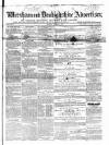 Wrexham Advertiser Saturday 01 November 1862 Page 1