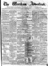Wrexham Advertiser Saturday 22 August 1863 Page 1