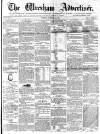 Wrexham Advertiser Saturday 19 December 1863 Page 1