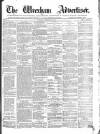 Wrexham Advertiser Saturday 13 February 1864 Page 1