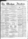 Wrexham Advertiser Saturday 07 May 1864 Page 1