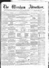 Wrexham Advertiser Saturday 14 May 1864 Page 1