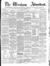 Wrexham Advertiser Saturday 18 June 1864 Page 1