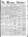 Wrexham Advertiser Saturday 09 July 1864 Page 1
