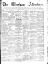 Wrexham Advertiser Saturday 10 September 1864 Page 1