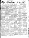 Wrexham Advertiser Saturday 17 September 1864 Page 1