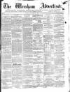 Wrexham Advertiser Saturday 24 September 1864 Page 1