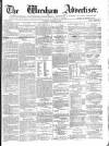 Wrexham Advertiser Saturday 15 October 1864 Page 1