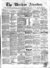Wrexham Advertiser Saturday 27 May 1865 Page 1