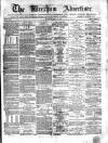 Wrexham Advertiser Saturday 29 July 1865 Page 1