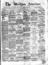 Wrexham Advertiser Saturday 12 August 1865 Page 1