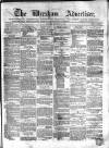Wrexham Advertiser Saturday 02 September 1865 Page 1