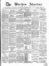 Wrexham Advertiser Saturday 21 October 1865 Page 1
